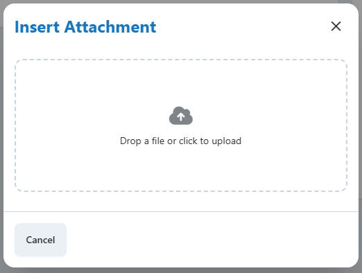 Insert Attachment. You can either drop a file or click the box to upload from your device. 